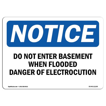 Signmission OSHA Sign, 18" H, 24" W, Rigid Plastic, Do Not Enter Basement When Flooded Danger Sign, Landscape OS-NS-P-1824-L-11168